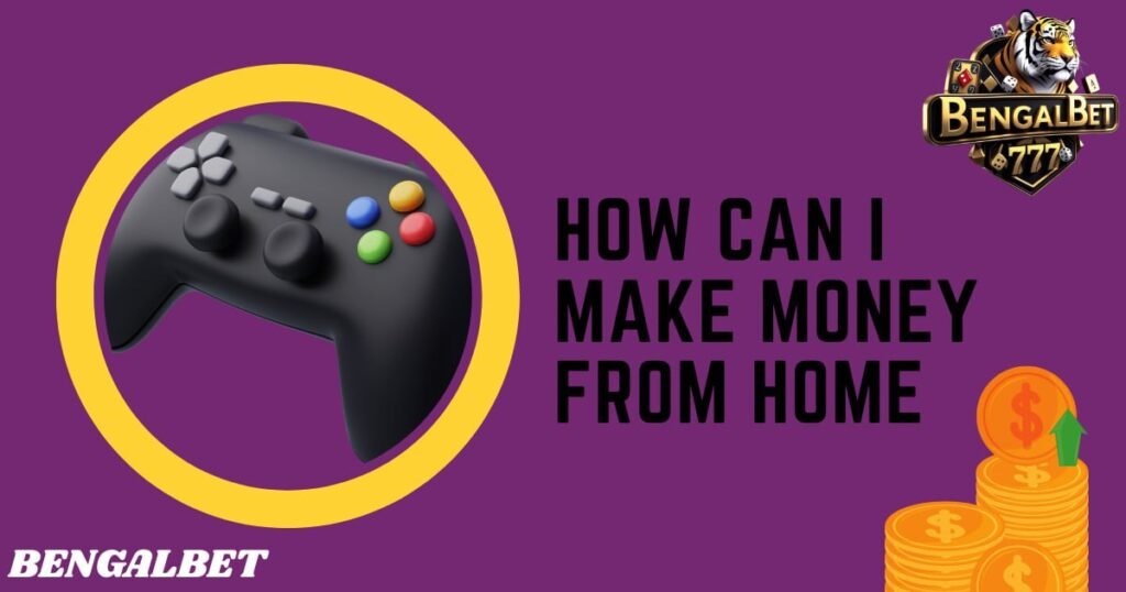 How Can I Make Money From Home