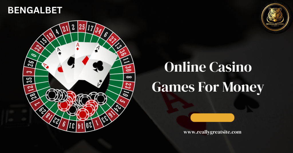 Online Casino Games For Money