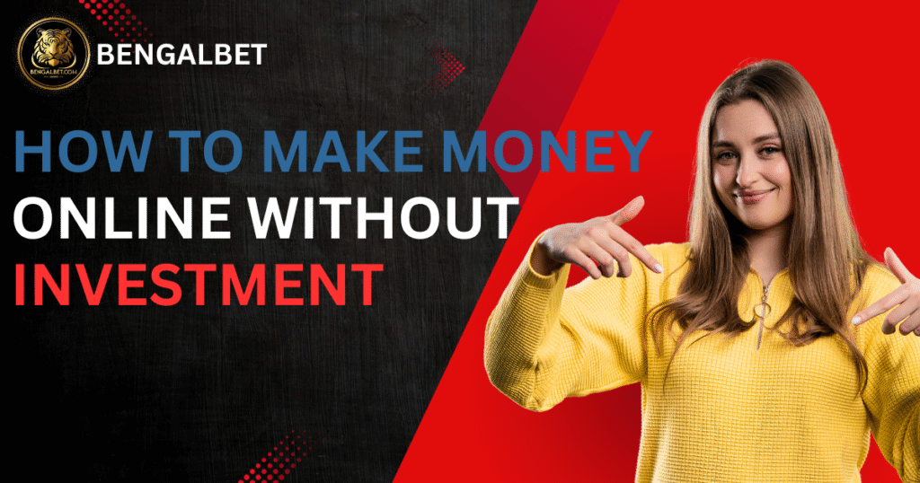 How To Make Money Online Without Investment